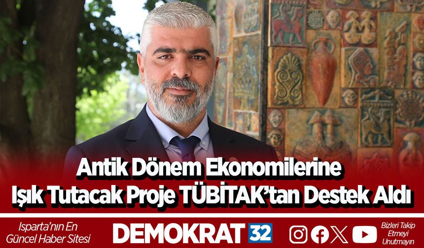 Antik Dönem Ekonomilerine Işık Tutacak Proje TÜBİTAK’tan Destek Aldı