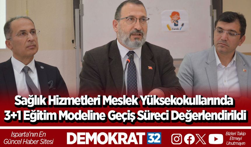 Sağlık Hizmetleri Meslek Yüksekokullarında 3+1 Eğitim Modeline Geçiş Süreci Değerlendirildi
