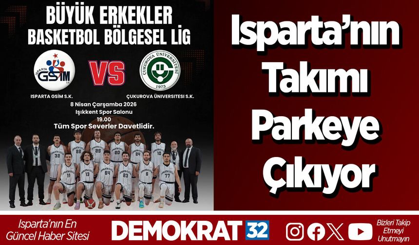 Isparta’nın Takımı Parkeye Çıkıyor