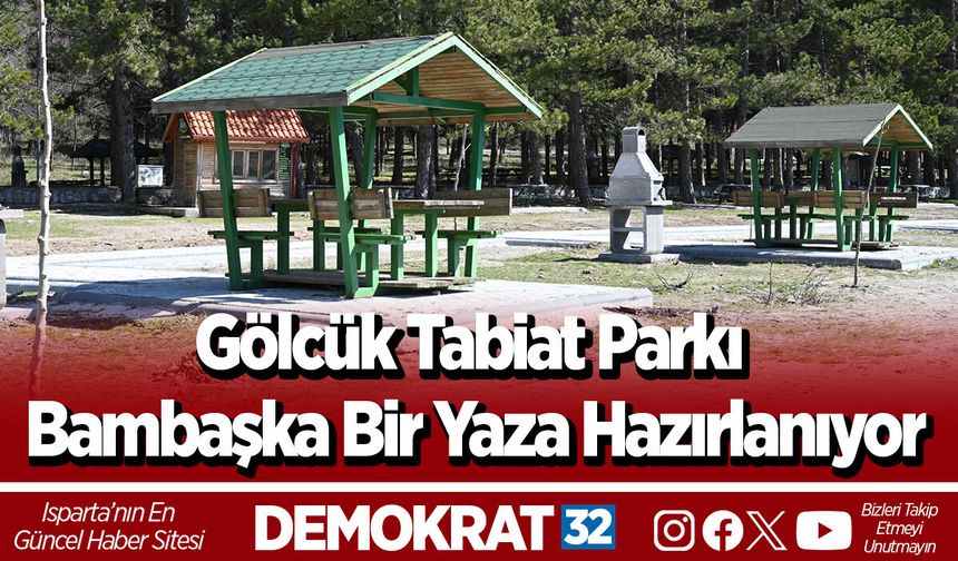Gölcük Tabiat Parkı bambaşka bir yaza hazırlanıyor