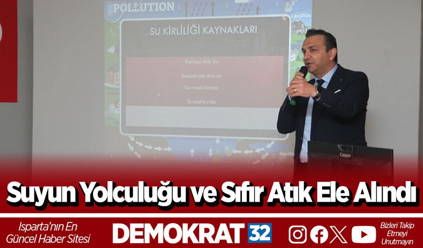 Suyun Yolculuğu ve Sıfır Atık Ele Alındı