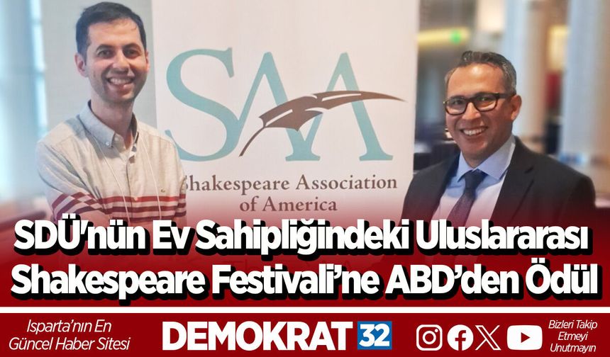 SDÜ'nün Ev Sahipliğindeki Uluslararası Shakespeare Festivali’ne ABD’den Ödül