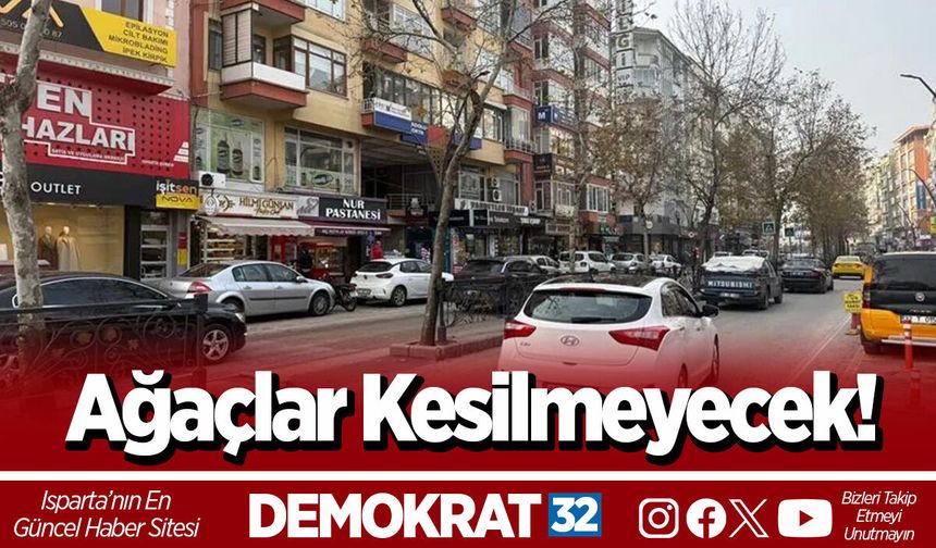 Ağaçlar Kesilmeyecek!