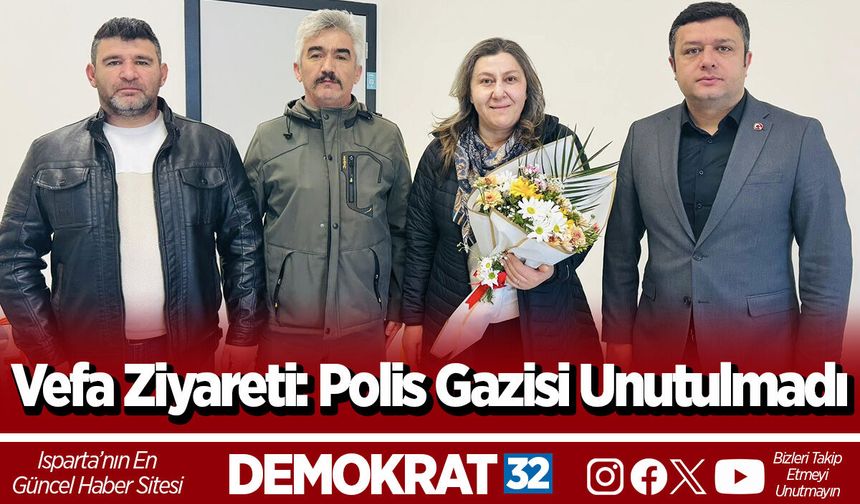 Vefa Ziyareti: Polis Gazisi Unutulmadı