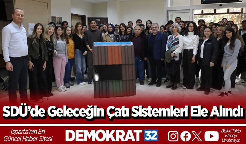 SDÜ’de Geleceğin Çatı Sistemleri Ele Alındı