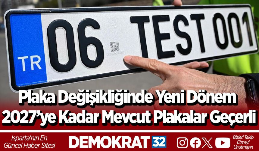 Plaka Değişikliğinde Yeni Dönem 2027’ye Kadar Mevcut Plakalar Geçerli