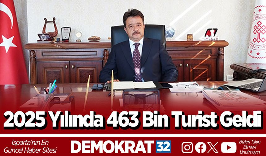 2025 Yılında 463 Bin Turist Geldi