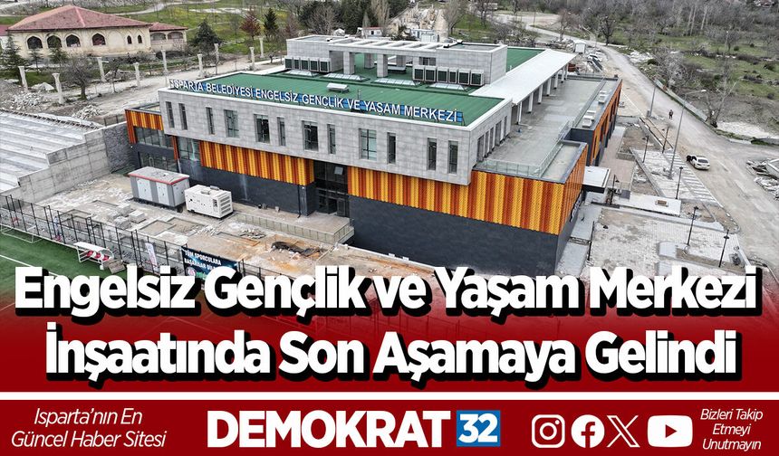 Engelsiz Gençlik ve Yaşam Merkezi inşaatında son aşamaya gelindi