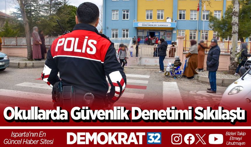 Okullarda Güvenlik Denetimi Sıkılaştı