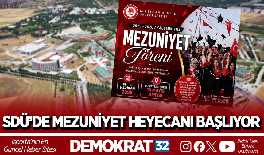 SDÜ’DE MEZUNİYET HEYECANI BAŞLIYOR