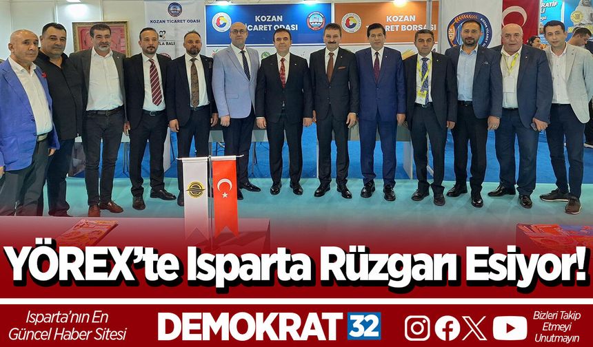 YÖREX’te Isparta Rüzgarı Esiyor!