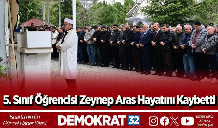 5. Sınıf Öğrencisi Zeynep Aras Hayatını Kaybetti