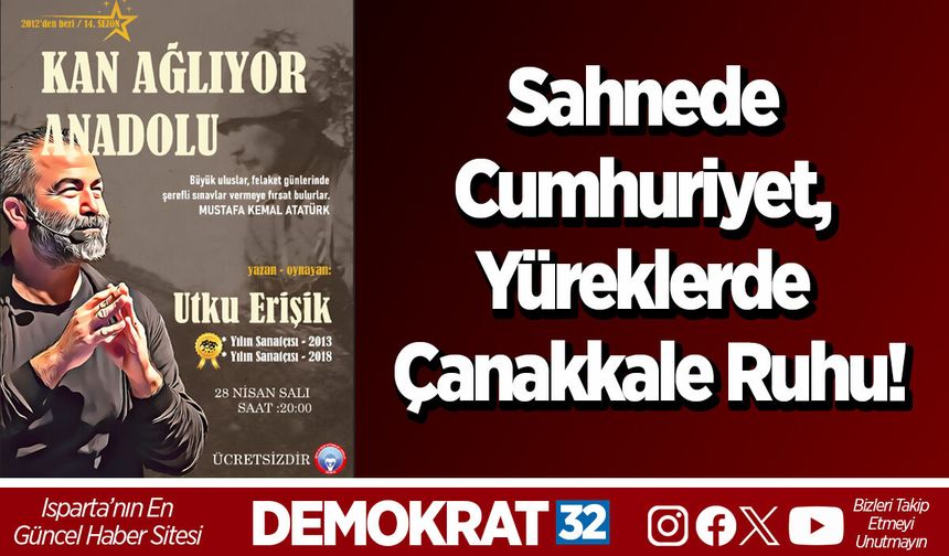Sahnede Cumhuriyet, Yüreklerde Çanakkale Ruhu!