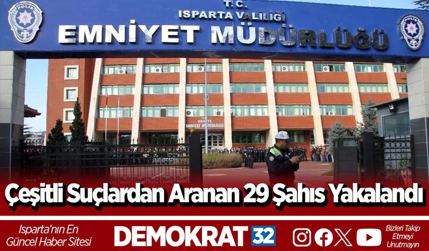 Çeşitli Suçlardan Aranan 29 Şahıs Yakalandı