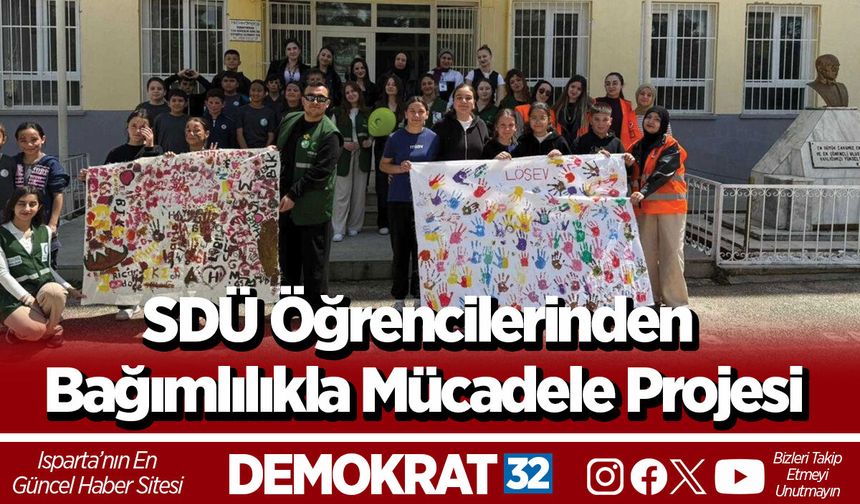 SDÜ Öğrencilerinden Bağımlılıkla Mücadele Projesi