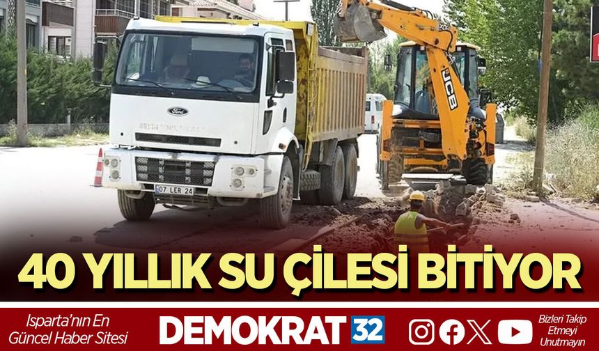 40 YILLIK SU ÇİLESİ BİTİYOR