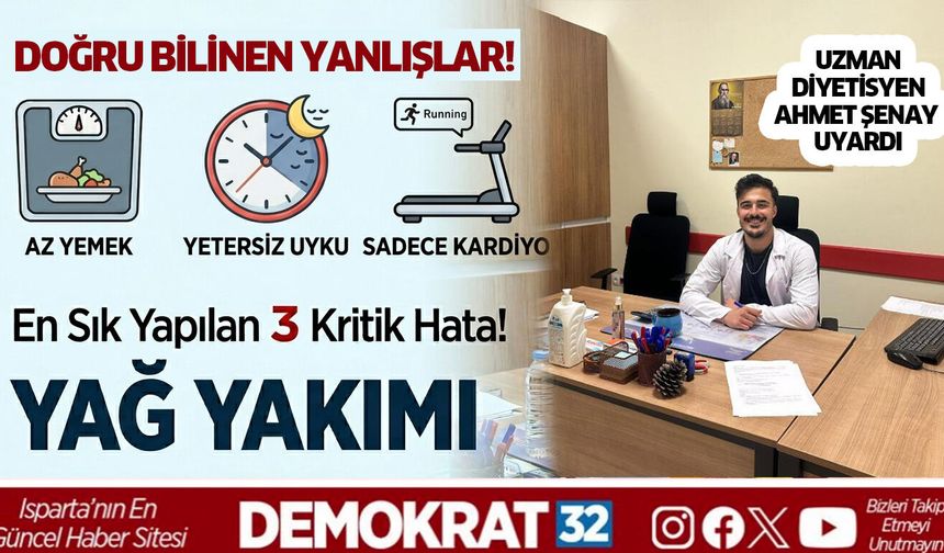 Yağ Yakımında En Sık Yapılan 3 Kritik Hata! Uzman Diyetisyen Uyardı