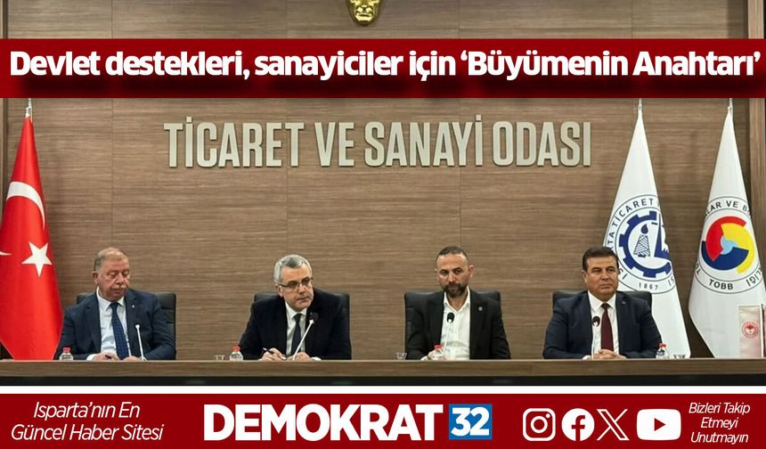 Devlet destekleri, sanayiciler için ‘Büyümenin Anahtarı’