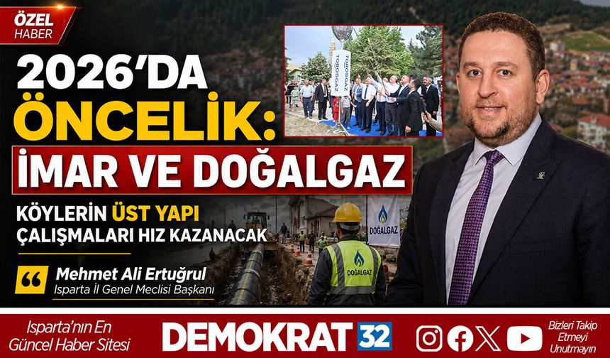 BAŞKAN ERTUĞRUL: “2026’DA EN BÜYÜK ODAĞIMIZ İMAR, DOĞALGAZ VE KÖYLERİN ÜST YAPI ÇALIŞMALARI OLACAK”