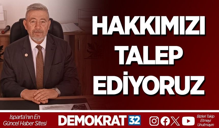 HAKKIMIZI TALEP EDİYORUZ