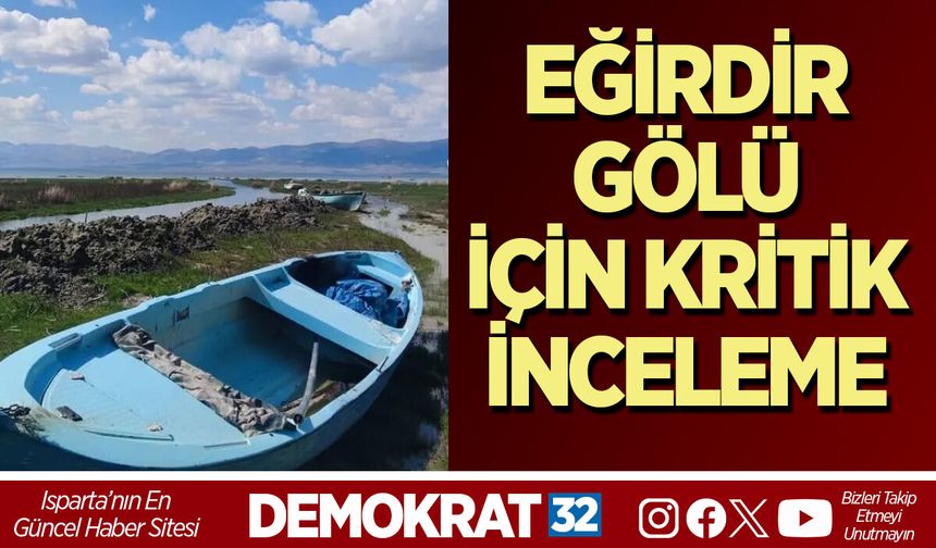 EĞİRDİR GÖLÜ İÇİN KRİTİK İNCELEME