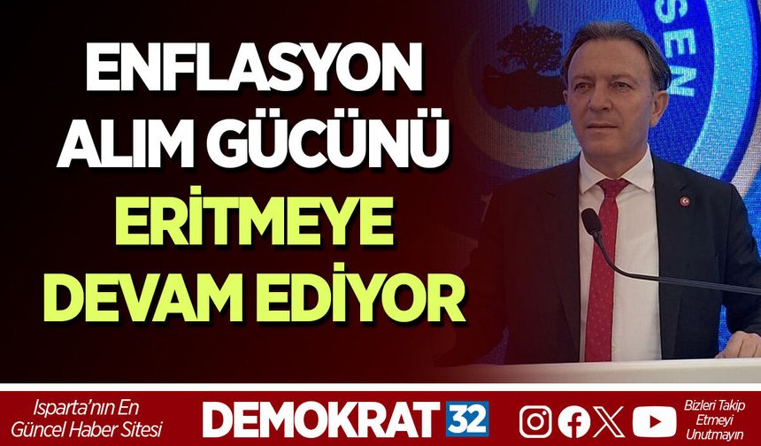 ENFLASYON ALIM GÜCÜNÜ ERİTMEYE DEVAM EDİYOR