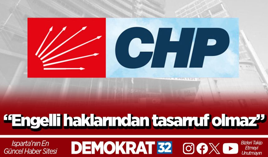 “Engelli haklarından tasarruf olmaz”