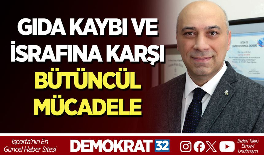 GIDA KAYBI VE İSRAFINA KARŞI BÜTÜNCÜL MÜCADELE