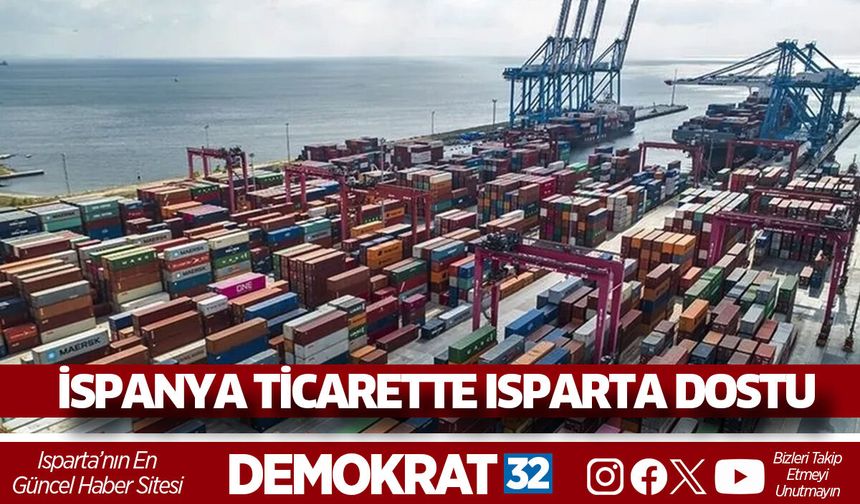 İspanya ticarette Isparta dostu