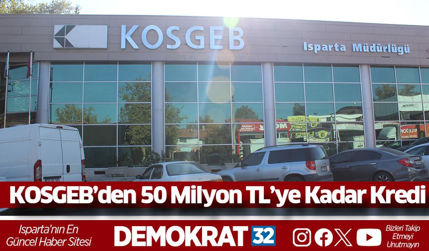KOSGEB’den 50 Milyon TL’ye Kadar Kredi