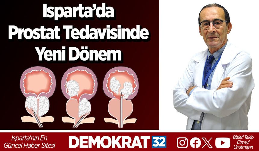 Isparta’da Prostat Tedavisinde Yeni Dönem