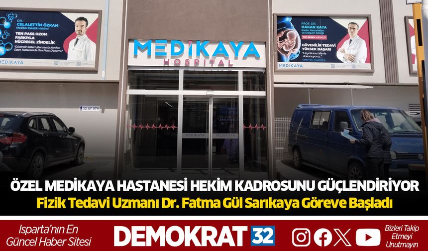 ÖZEL MEDİKAYA HASTANESİ HEKİM KADROSUNU GÜÇLENDİRİYOR