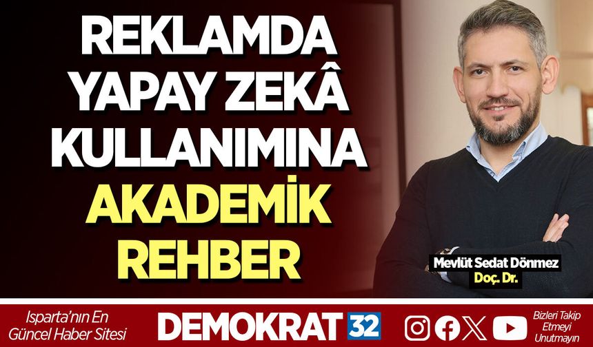 REKLAMDA YAPAY ZEKÂ KULLANIMINA AKADEMİK REHBER