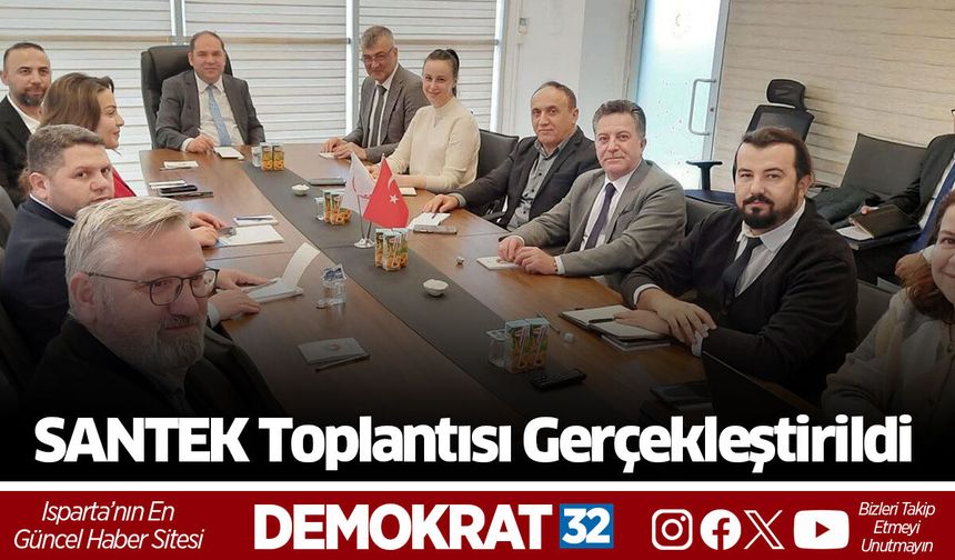 SANTEK Toplantısı Gerçekleştirildi