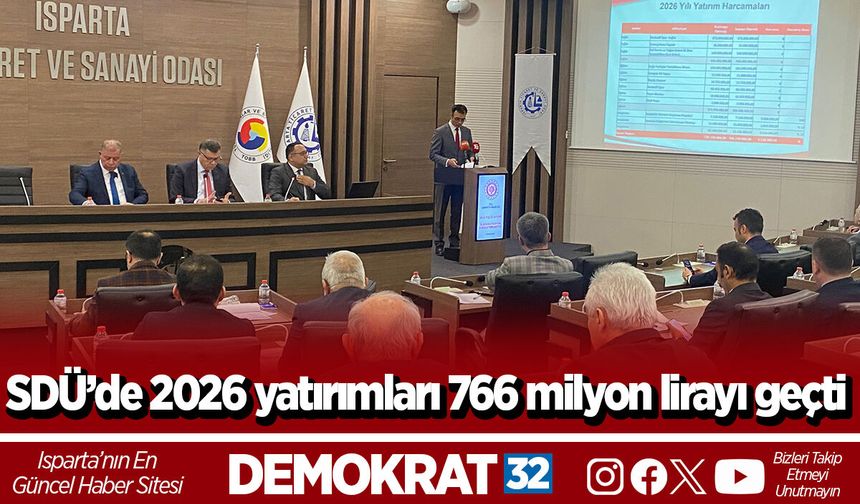 SDÜ’de 2026 yatırımları 766 milyon lirayı geçti