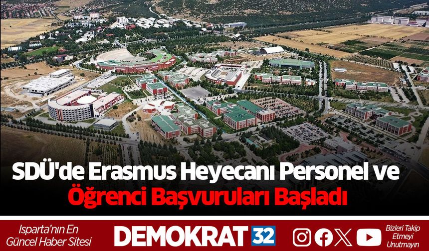 SDÜ'de Erasmus Heyecanı: Personel ve Öğrenci Başvuruları Başladı
