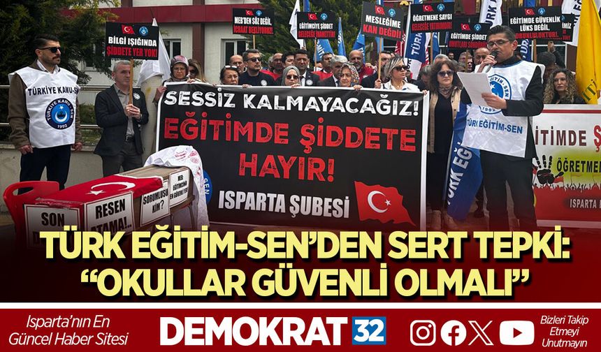 TÜRK EĞİTİM-SEN’DEN SERT TEPKİ: “OKULLAR GÜVENLİ OLMALI”