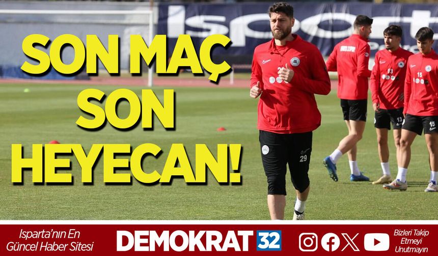 SON MAÇ, SON HEYECAN!