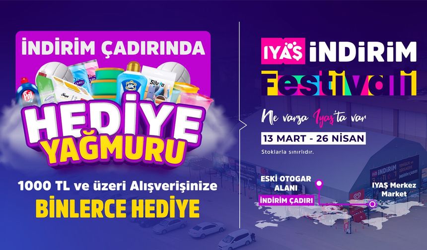 IYAŞ İNDİRİM ÇADIRINDA BİNLERCE HEDİYE YAĞMURU