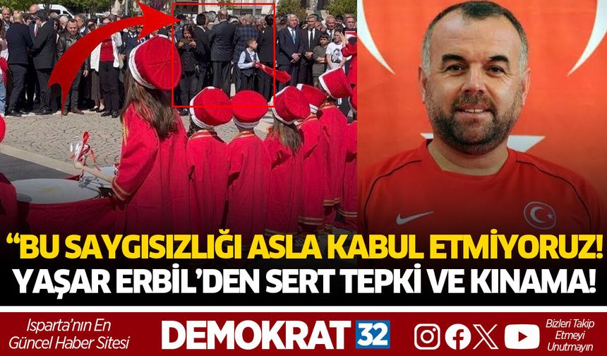 “BU SAYGISIZLIĞI ASLA KABUL ETMİYORUZ!