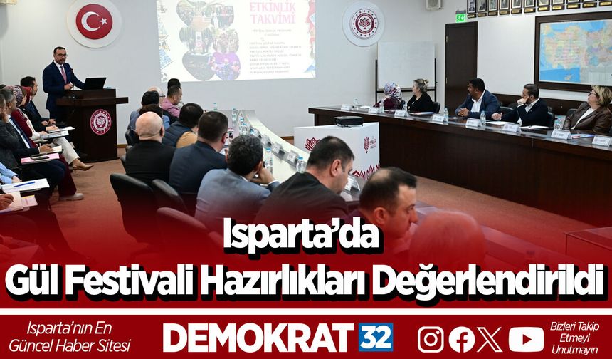 Isparta’da Gül Festivali Hazırlıkları Değerlendirildi
