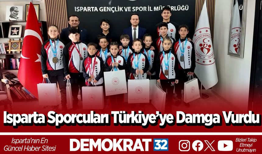 Isparta Sporcuları Türkiye’ye Damga Vurdu