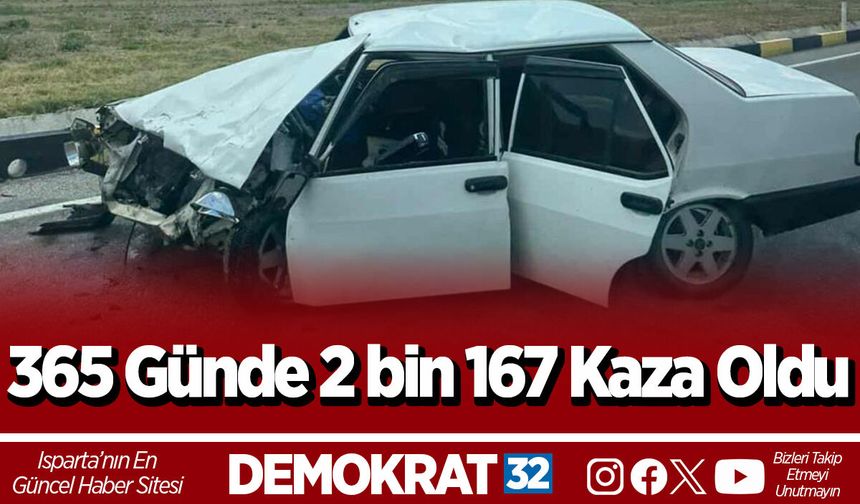 365 Günde 2 bin 167 Kaza Oldu