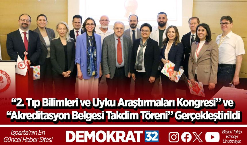 “2. Tıp Bilimleri ve Uyku Araştırmaları Kongresi” ve “Akreditasyon Belgesi Takdim Töreni” Gerçekleştirildi