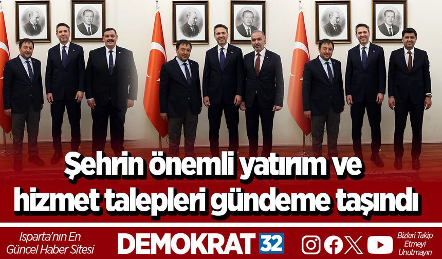 Şehrin önemli yatırım ve hizmet talepleri gündeme taşındı