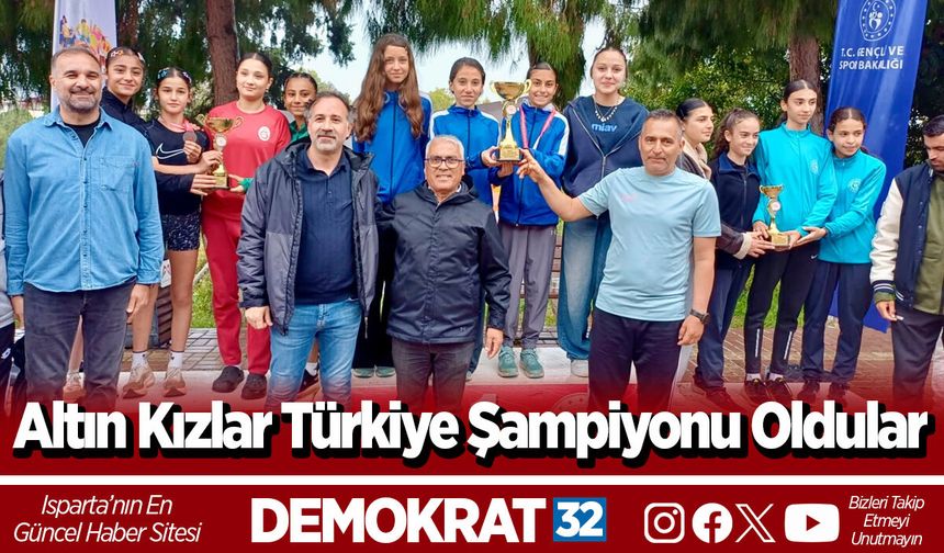 Altın Kızlar Türkiye Şampiyonu Oldular