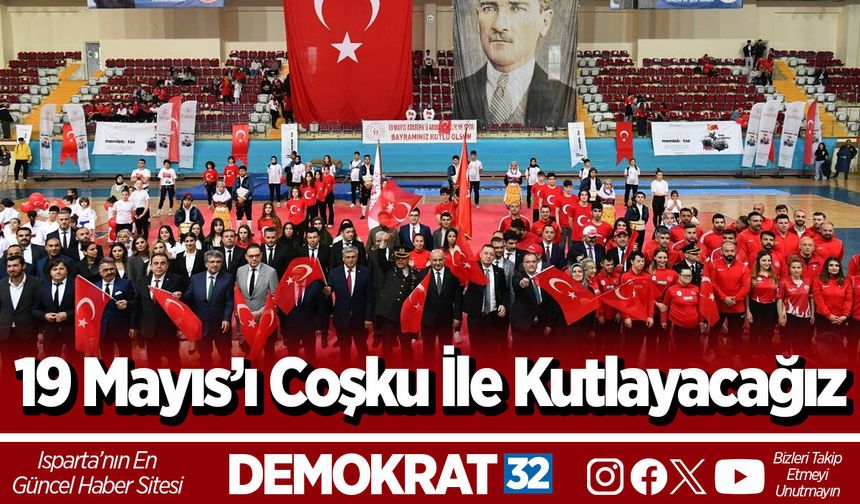 19 Mayıs’ı Coşku İle Kutlayacağız