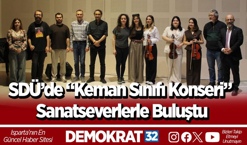 SDÜ’de “Keman Sınıfı Konseri” Sanatseverlerle Buluştu