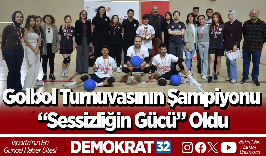 Golbol Turnuvasının Şampiyonu “Sessizliğin Gücü” Oldu