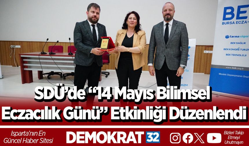 SDÜ’de “14 Mayıs Bilimsel Eczacılık Günü” Etkinliği Düzenlendi